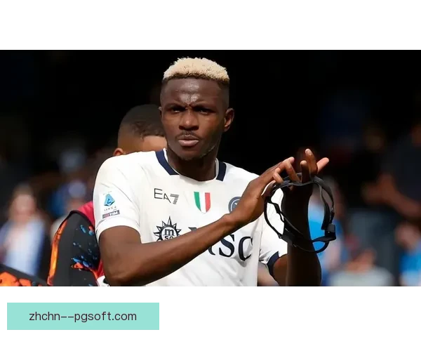 奥斯梅恩租借加盟加拉塔萨雷开启土超新篇章